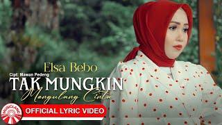 Elsa Bebo - Tak Mungkin Mengulang Cinta Official Lyric Video HD