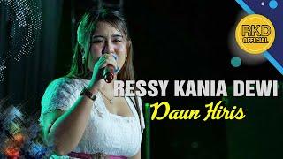 Daun Hiris Ressy Kania Dewi  Live Musik RKD Official