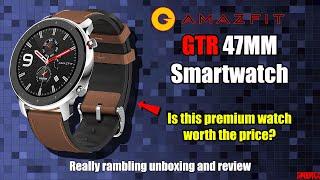 The AMAZFIT GTR 47MM Smartwatch - Is this premium watch worth the price? Unboxing test & review