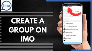 How To Create A Group On Imo