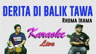 DERITA DIBALIK TAWA KARAOKE  RHOMA IRAMA 