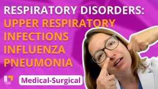 Upper Respiratory Tract Disorders Influenza & Pneumonia - Medical-Surgical  @LevelUpRN