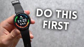 Galaxy Watch 6 Classic Do This First