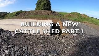 Building a new cattle shed Part 1