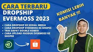 Untung Lebih Besar Dropship Evermos ke Shopee Terbaru 2023 - Tutorial Dropship Shopee Pemula