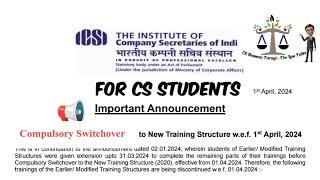 ICSI Announcement Compulsory Switchover to New CS training structure