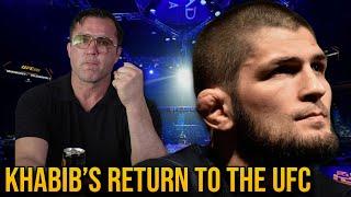 The Return of Khabib Nurmagomedov...