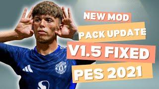 PES 2021 New Mod Pack Update V1.5 Fixed -   Football Life 2024