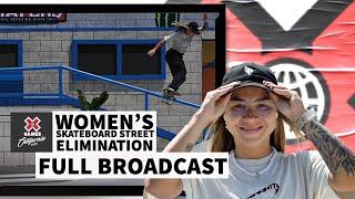 Women’s Skateboard Street Elimination FULL COMPETITION  X Games California 2023