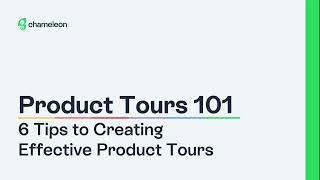 Product Tours 101 6 Tips to Creating Effective Product Tours