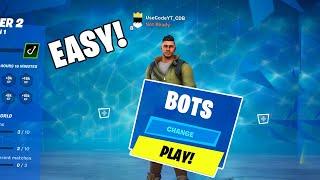 How To Get BOT LOBBIES In Fortnite Chapter 2 Xbox PS4 PC Switch Mobile EASY WINS