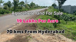 19 Lakhs Per Acre 70 kms From Hyderabad Agriculture land For Sale