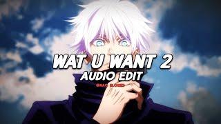 YEAT - Wat U Want 2 audio edit  TikTok Version