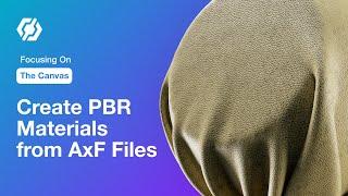 Focusing On The Canvas Create Dynamic PBR Materials from AxF Files in InstaMAT Studio