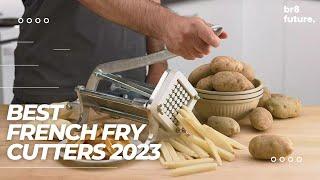 Best French Fry Cutters 2023  Best For Your Family