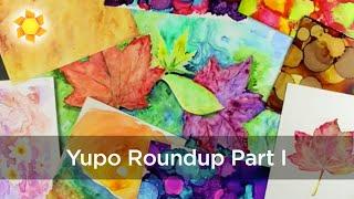 Yupo Roundup I Trying a few coloring mediums