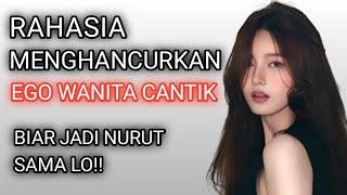 5 Aturan Merusak Ego Wanita Cantik Supaya Jadi Nurut