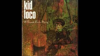 KID LOCO – A GRAND LOVE STORY 1997  Full Album