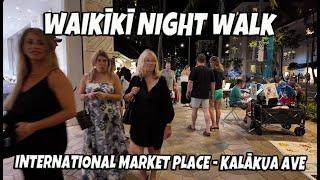 Waikiki Night Walk Kuhio Ave  International Market Place  Kalakaua Ave Things to See in Honolulu