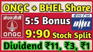 ONGC + BHEL Latest • Stocks Declared High Dividend Bonus & Split With Ex Dates