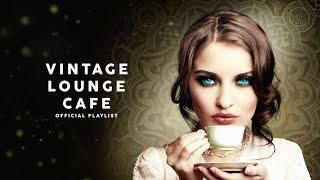 Vintage Lounge Café - Cool Music 6 Hours