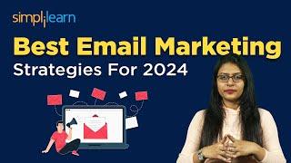 Best Email Marketing Strategies For 2024  How To Do Email Marketing Case Study INCLUDEDSimplilearn
