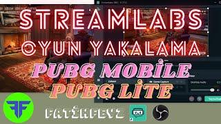 STREAMLABS MOBİLE OYUN YAKALAMA SORUNU STREAMLABS OBS OYUN YAKALMA STREAMLABS OYUN YAKALAMA SORUNU