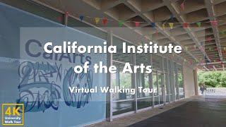 California Institute of the Arts CalArts - Virtual Walking Tour 4k 60fps