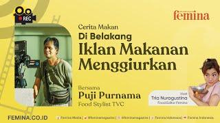 Cerita Seru Food Stylist no. 1 di Indonesia PUJI PURNAMA