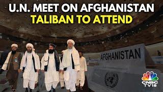 LIVE  UN To Hold Talks With Afganistans Taliban In Doha  UN Doha Meet On Afghanistan  CNBC TV18