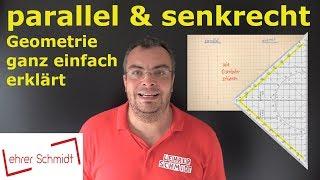 parallel und senkrecht  Mathematik - ganz einfach erklärt  Lehrerschmidt