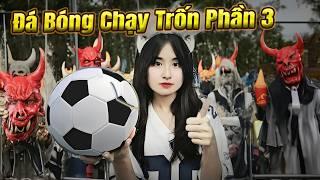 Đá Bóng Chạy Trốn Phần 3 - Trần Vy Vy Tập 61