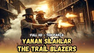 Yanan Silahlar 1940 - The Trail Blazers  Kovboy ve Western Filmleri