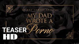 My Dad Wrote a Porno  Official Teaser HD  HBO
