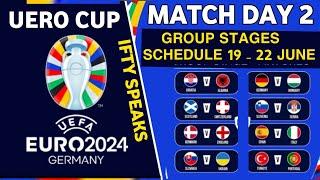 UEFA EURO 2024 Fixtures - Matchday 2 - EURO  Group Stage Fixtures & Match Schedule
