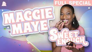 Maggie Maye  Sweet Enough Full Comedy Special