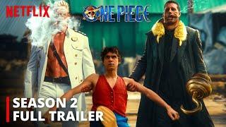 One Piece Season 2 — Full Trailer 2024 Netflix