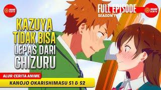 FULL SEASON 1 & 2 JATUH CINTA KE PACAR SEWAAN- SELURUH ALUR CERITA ANIME KANOJO OKARISHIMASU