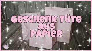  Geschenk Tüte aus Papier  basteln