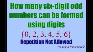 How many six-digit odd numbers can be formed when NO repetition is allowed. Counting Principle