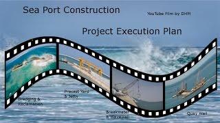 Sea Port Construction Project Execution Plan