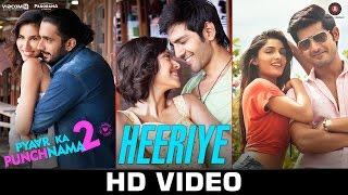 Heeriye - Official Video  Pyaar Ka Punchnama 2  Mohit Chauhan  Hitesh Sonik