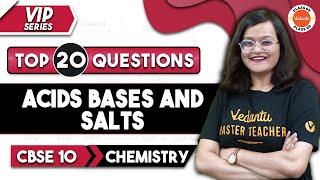 Top 20 Questions From Acids Bases and Salts Class 10  CBSE Class 10 Chemistry  VIP Series