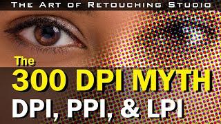 300 DPI Myth  What Are DPI PPI & LPI  Printing for Photographers