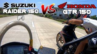 SUZUKI RAIDER 150 Fi vs HONDA GTR 150  DRAG RACE