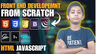 HTML JAVASCRIPT {Frontend Web Development Full Course From Scratch}