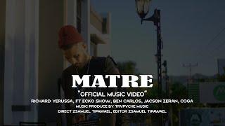 RICHARD - MATRE ft ECKO SHOW JACSON ZERAN BEN CARLOS & COGA  OFFICIAL MUSIC VIDEO  2022