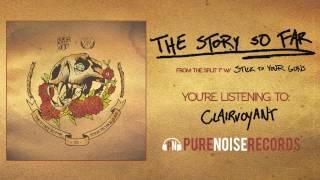 The Story So Far Clairvoyant