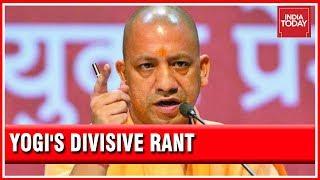 Now Yogi Adityanath Calls Muslim League A Virus Which Infected Congress