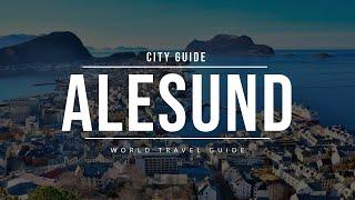 ALESUND City Guide  Norway  Travel Guide